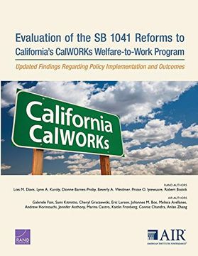 portada Evaluation of the sb 1041 Reforms to California's Calworks Welfare-To-Work Program: Updated Findings Regarding Policy Implementation and Outcomes (en Inglés)