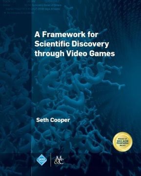 portada A Framework for Scientific Discovery through Video Games (ACM Books)