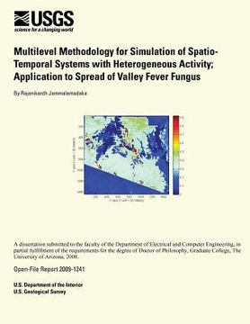 portada Multilevel Methodology for Simulation of Spatio-Temporal Systems with Heterogenous Activity: Application to Spread of Valley Fever Fungus (en Inglés)