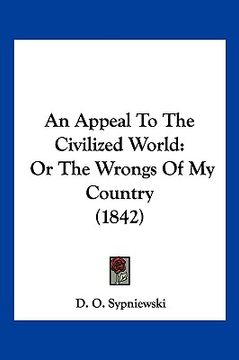 portada an appeal to the civilized world: or the wrongs of my country (1842)