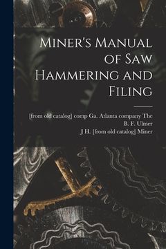 portada Miner's Manual of saw Hammering and Filing