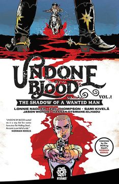 portada Undone by Blood: Or the Shadow of a Wanted man (in English)