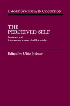 portada The Perceived Self Hardback: Ecological and Interpersonal Sources of Self Knowledge (Emory Symposia in Cognition) (en Inglés)