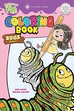 portada The Adventures of Pili: Bugs Bilingual Coloring Book. Dual Language English (in Spanish)