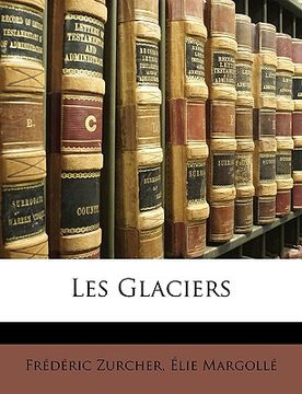 portada Les Glaciers (in French)