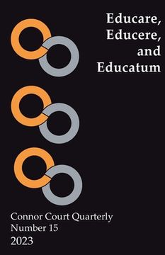 portada Connor Court Quarterly No 15: Educare, Educere, and Educatum (en Inglés)