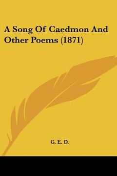 portada a song of caedmon and other poems (1871) (en Inglés)