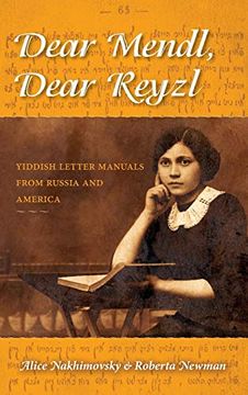 portada Dear Mendl, Dear Reyzl: Yiddish Letter Manuals From Russia and America (en Inglés)