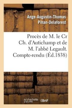 portada Procès de M. Le Cr Ch. d'Autichamp Et de M. l'Abbé Legault. Compte-Rendu (in French)