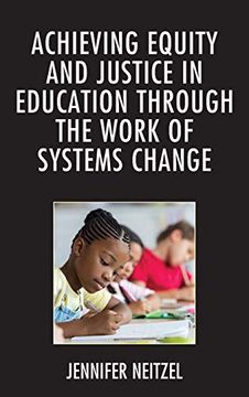 portada Achieving Equity and Justice in Education Through the Work of Systems Change (en Inglés)