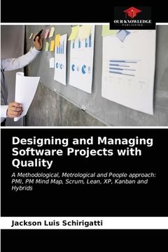 portada Designing and Managing Software Projects With Quality (en Inglés)