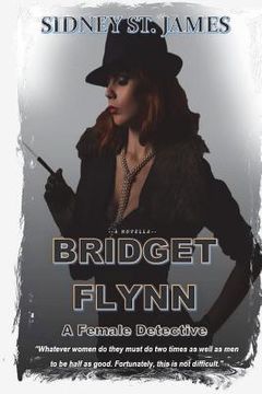 portada BRIDGET FLYNN - A Female Detective: The Case of the Knights of the Silver Circle (en Inglés)