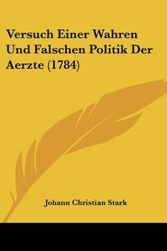 portada versuch einer wahren und falschen politik der aerzte (1784) (en Inglés)