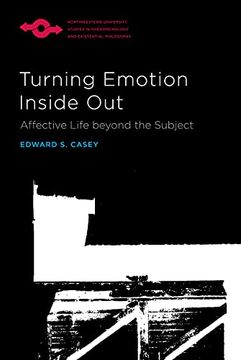 portada Turning Emotion Inside Out: Affective Life Beyond the Subject (Studies in Phenomenology and Existential Philosophy) 