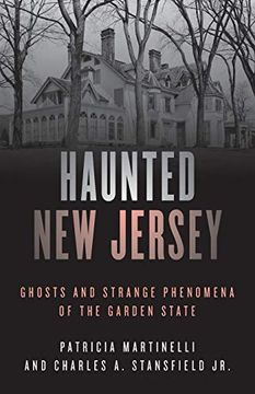 portada Haunted new Jersey: Ghosts and Strange Phenomena of the Garden State, Second Edition (Haunted Series) (en Inglés)