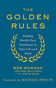 portada The Golden Rules: 10 Steps to World-Class Excellence in Your Life and Work