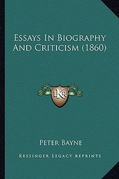 portada essays in biography and criticism (1860) (en Inglés)