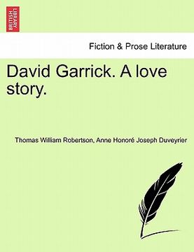 portada david garrick. a love story. (in English)