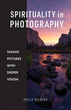 portada Spirituality in Photography: Taking Pictures with Deeper Vision (in English)