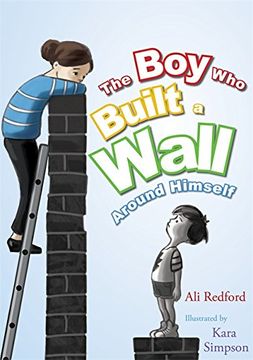 portada The Boy Who Built a Wall Around Himself