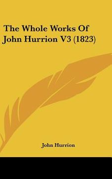 portada the whole works of john hurrion v3 (1823) (en Inglés)