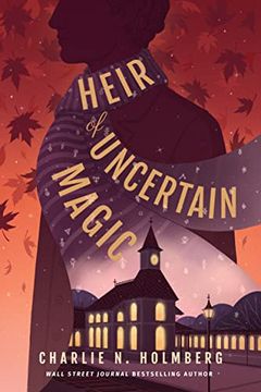 portada Heir of Uncertain Magic (Whimbrel House) (en Inglés)
