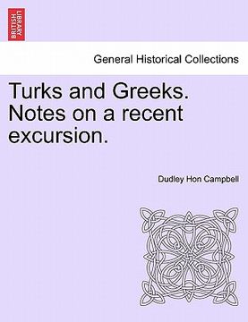 portada turks and greeks. notes on a recent excursion.