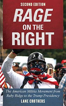 portada Rage on the Right: The American Militia Movement from Ruby Ridge to the Trump Presidency (en Inglés)