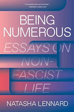 portada Being Numerous: Essays on Non-Fascist Life (in English)