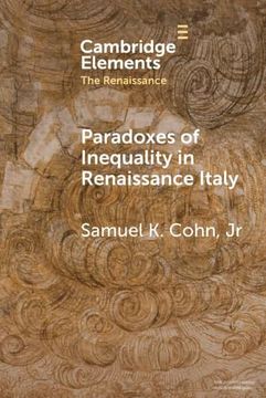 portada Paradoxes of Inequality in Renaissance Italy (Elements in the Renaissance) (en Inglés)