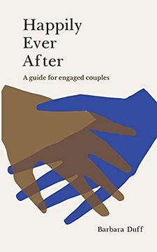 portada Happily Ever After: A Guide for Engaged Couples (en Inglés)