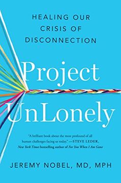 portada Project Unlonely: Healing our Crisis of Disconnection (en Inglés)