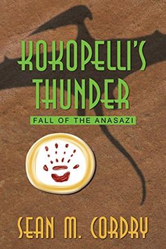 portada Kokopelli's Thunder: Fall of the Anasazi (en Inglés)