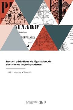 portada Recueil périodique de législation, de doctrine et de jurisprudence (en Francés)