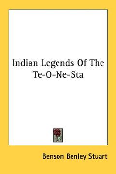 portada indian legends of the te-o-ne-sta (in English)