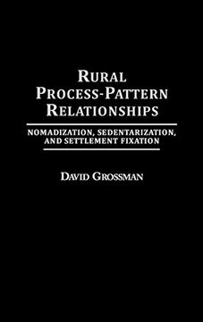 portada Rural Process-Pattern Relationships: Nomadization, Sedentarization, and Settlement Fixation (en Inglés)