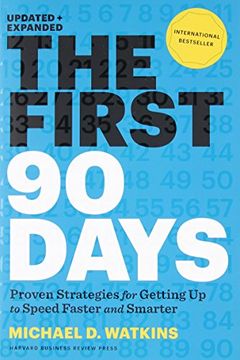 portada The First 90 Days. Updated and Expanded: Critical Success Strategies for new Leaders at all Levels (en Inglés)