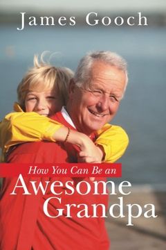portada How you can be an Awesome Grandpa (en Inglés)