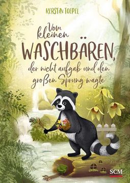 portada Vom Kleinen Waschbären, der Nicht Aufgab und den Großen Sprung Wagte (en Alemán)