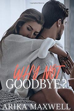 portada Why not Goodbye? (en Inglés)