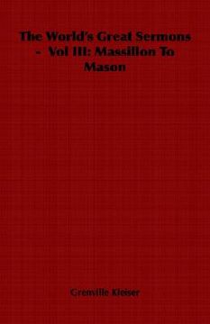 portada the world's great sermons - vol iii: massillon to mason