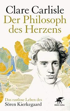 portada Der Philosoph des Herzens: Das Rastlose Leben des Sören Kierkegaard: Das Rastlose Leben des Sren Kierkegaard