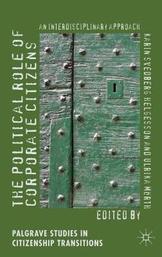 portada The Political Role of Corporate Citizens: An Interdisciplinary Approach (en Inglés)