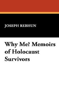 portada why me? memoirs of holocaust survivors (in English)