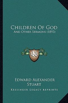 portada children of god: and other sermons (1893) and other sermons (1893)