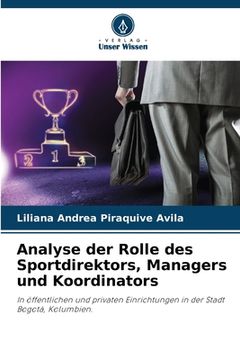 portada Analyse der Rolle des Sportdirektors, Managers und Koordinators (en Alemán)