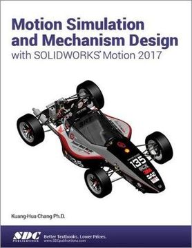 portada Motion Simulation and Mechanism Design with Solidworks Motion 2017 (en Inglés)