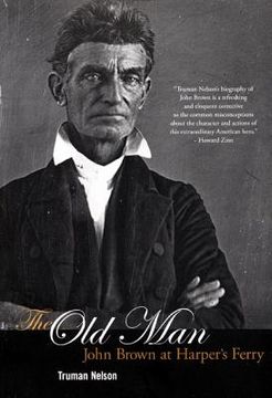 portada The Old Man : John Brown at Harper's Ferry (in English)