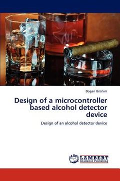 portada design of a microcontroller based alcohol detector device (en Inglés)