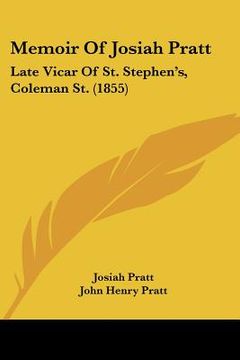 portada memoir of josiah pratt: late vicar of st. stephen's, coleman st. (1855) (en Inglés)